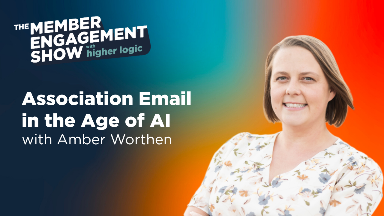 Podcast: Association Email in the Age of AI with Amber Worthen